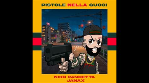 pistole nella gucci testo|Pistole nella Gucci .